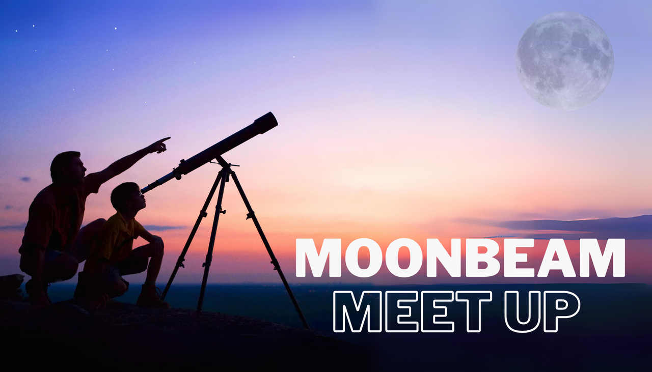 Moonbeam Meetup - A Beginners Astronomy Event